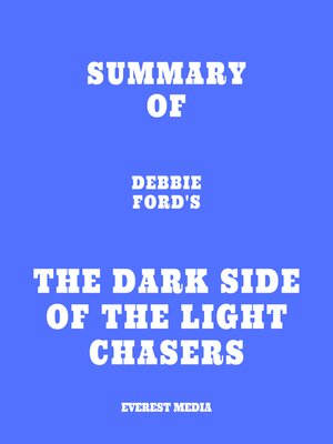 cover image of Summary of Debbie Ford's the Dark Side of the Light Chasers